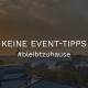 Keine Event-Tipps